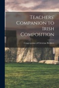 Cover-Bild zum Titel 'Teachers' Companion to Irish Composition' von ''