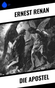 Cover-Bild zum Titel 'Die Apostel' von 'Ernest Renan'