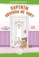 Kapinin Ardinda Ne Var - Elif Özsoyman, Demet Erdogan Bildik