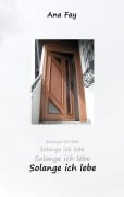 Cover-Bild zum Titel 'Solange ich lebe' von 'Ana Fay'