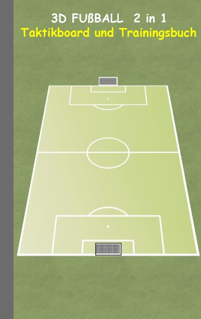 3D Fußball 2 in 1 Taktikboard und Trainingsbuch - Theo Von Taane