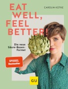 Cover-Bild zum Titel 'Eat well, feel better' von 'Carolin Kotke'