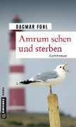 Cover-Bild zum Titel 'Amrum sehen und sterben' von 'Dagmar Fohl'