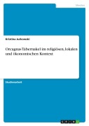 Cover-Bild zum Titel 'Orcagnas Tabernakel im religiösen, lokalen und ökonomischen Kontext' von 'Kristina Jurkowski'
