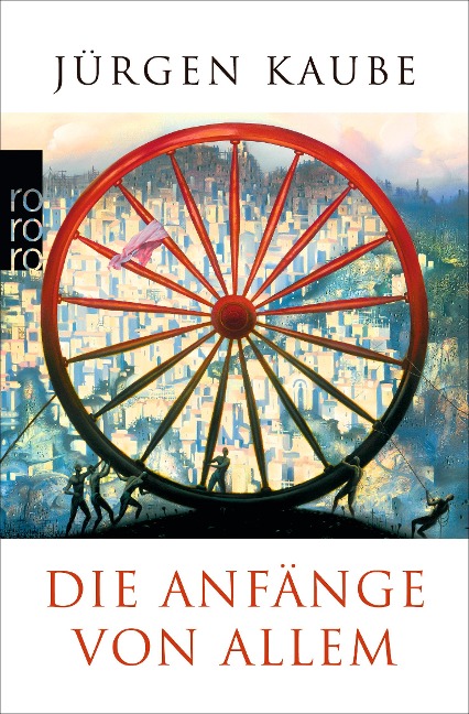 Die Anfänge von allem - Jürgen Kaube
