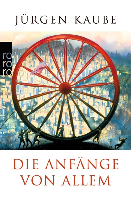 Die Anfänge von allem - Jürgen Kaube