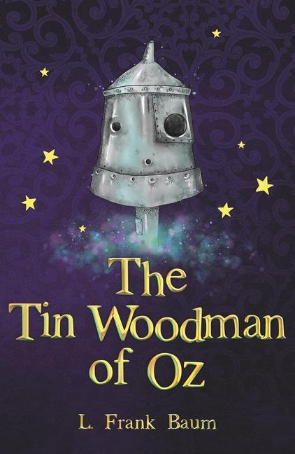 The Tin Woodman of Oz - L Frank Baum