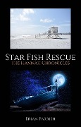 Star Fish Rescue: The Hannah Chronicles - Brian S. Parrish
