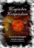 Cover-Bild zum Titel 'Magisches Kompendium - Planetenmagie' von 'Frater Lysir'