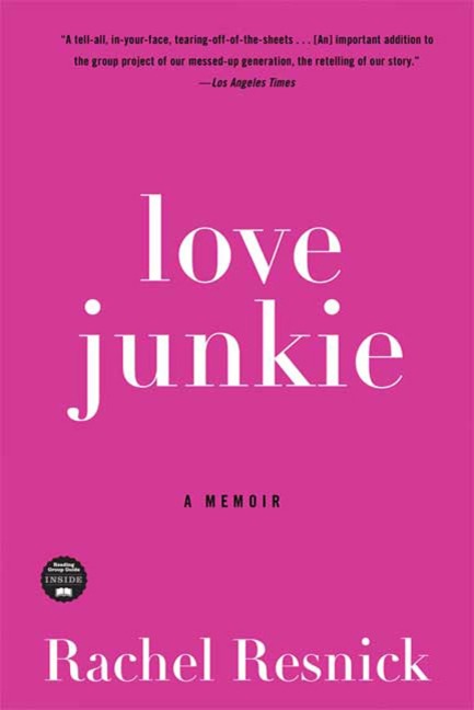 Love Junkie - Rachel Resnick