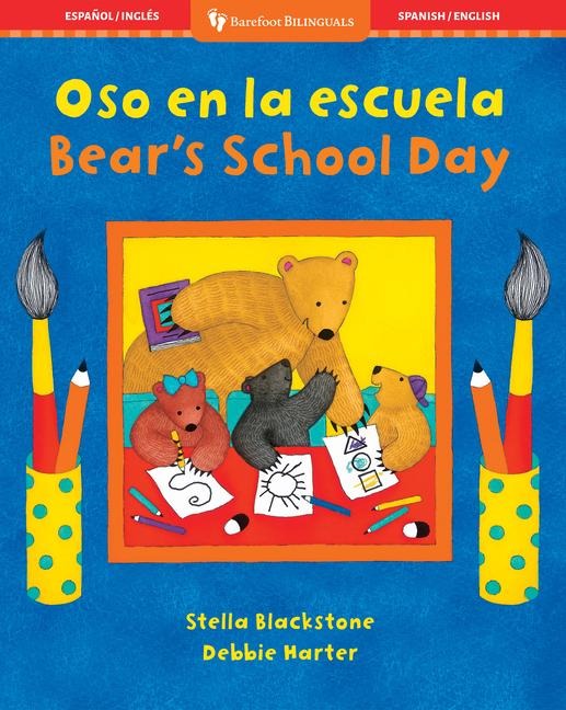 Oso En La Escuela /Bear's School Day - Stella Blackstone