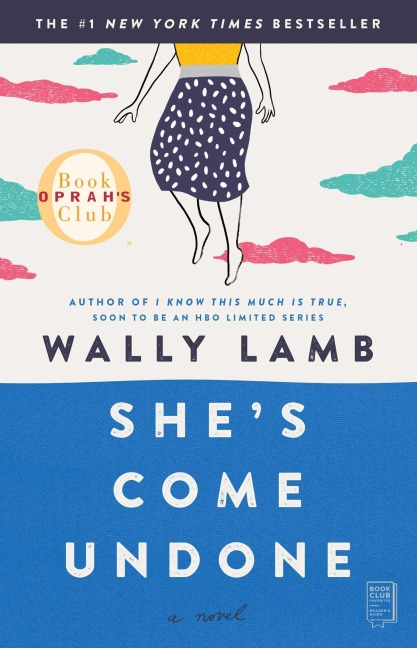 She's Come Undone - Wally Lamb