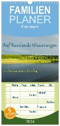 Familienplaner 2024 - Fernweh - Auf Russlands Wasserwegen mit 5 Spalten (Wandkalender, 21 x 45 cm) CALVENDO - Andreas Sahlender