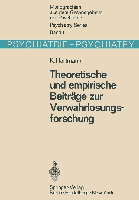 Theoretische und empirische Beiträge zur Verwahrlosungsforschung - K. Hartmann