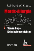 Cover-Bild zum Titel 'Mords-Allergie' von 'Reinhard W. Krause'