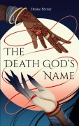Cover-Bild zum Titel 'The Death God's Name' von 'Denise Février'