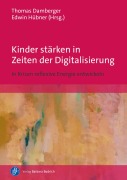 Cover-Bild zum Titel 'Kinder stärken in Zeiten der Digitalisierung' von ''