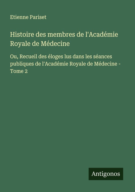 Histoire des membres de l'Académie Royale de Médecine - Etienne Pariset