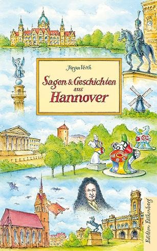 Sagen und Geschichten aus Hannover - Jürgen Veith