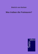 Cover-Bild zum Titel 'Was treiben die Freimaurer?' von 'Dietrich von Oertzen'