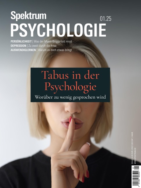 Spektrum Psychologie 1/2025 - Tabus in der Psychologie - Spektrum der Wissenschaft