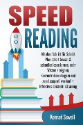 Cover-Bild zum Titel 'SPEED READING: Mit dem Schritt für Schritt Plan sofort besser & schneller lesen lernen, mehr Wissen aneignen, Konzentration steigern und zum Leseprofi werden! + Effektives Gedächtnistraining' von 'Konrad Sewell'