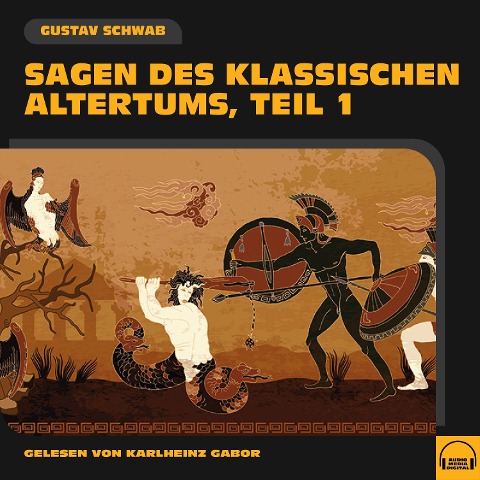 Sagen des klassischen Altertums (Teil 1) - Gustav Schwab