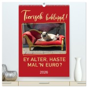 Tierisch bekloppt! (hochwertiger Premium Wandkalender 2026 DIN A2 hoch), Kunstdruck in Hochglanz - Mario Weigt