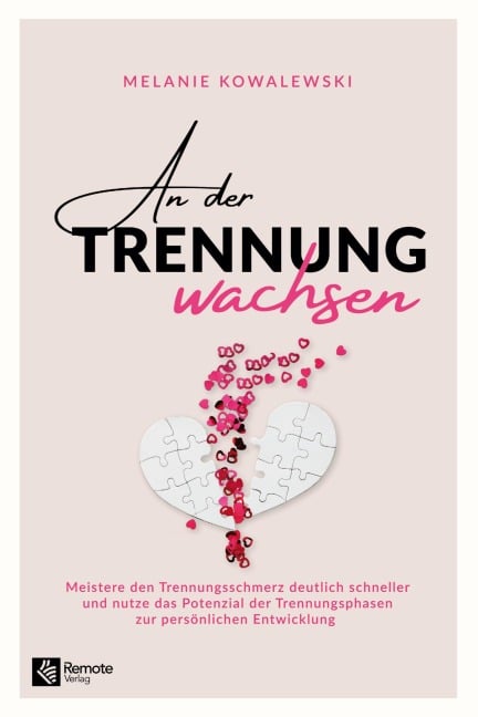 An der Trennung wachsen - Melanie Kowalewski