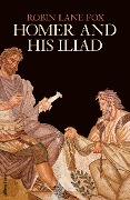 Cover-Bild zum Titel 'Homer and His Iliad' von 'Robin Lane Fox'