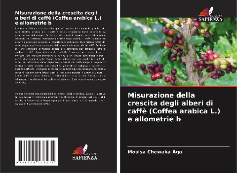 Misurazione della crescita degli alberi di caffè (Coffea arabica L.) e allometrie b - Mosisa Chewaka Aga