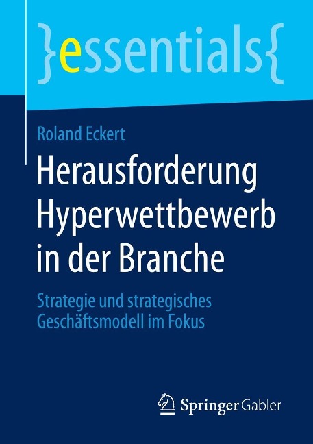 Herausforderung Hyperwettbewerb in der Branche - Roland Eckert