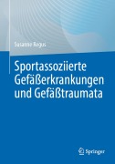 Cover-Bild zum Titel 'Sportassoziierte Gefäßerkrankungen und Gefäßtraumata' von 'Susanne Regus'