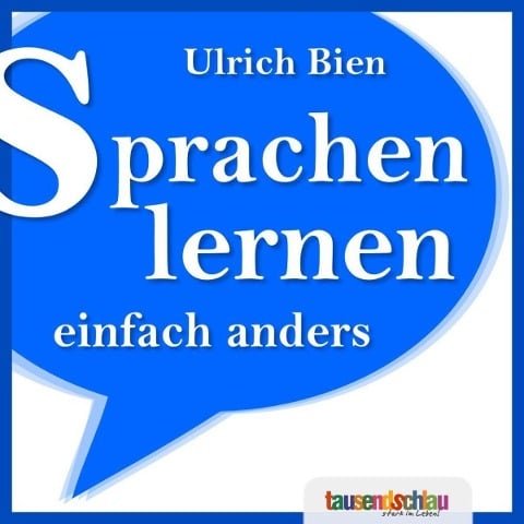 Sprachen lernen einfach anders - Ulrich Bien