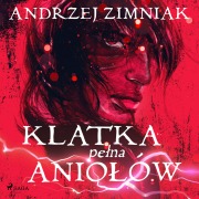 Cover-Bild zum Titel 'Klatka pe¿na anio¿ów' von 'Andrzej Zimniak'