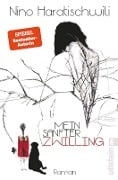 Cover-Bild zum Titel 'Mein sanfter Zwilling' von 'Nino Haratischwili'