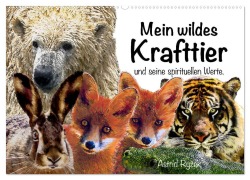 Cover-Bild zum Titel 'Mein wildes Krafttier und seine spirituellen Werte. (Wandkalender 2026 DIN A2 quer), CALVENDO Monatskalender' von 'Astrid Ryzek'