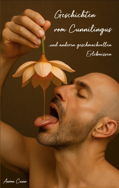 Geschichten vom Cunnilingus - Aaron Cunn