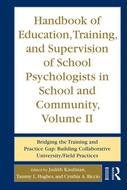 Handbook of Education, Training, and Supervision of School Psychologists in School and Community, Volume II - 