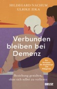 Cover-Bild zum Titel 'Verbunden bleiben bei Demenz' von 'Hildegard Nachum, Ulrike Zika'