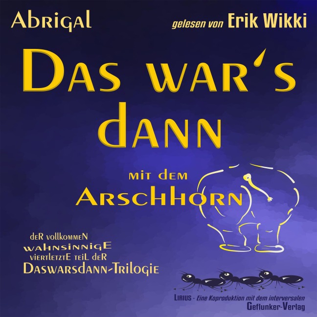 Das war's dann mit dem Arschhorn - Abrigal