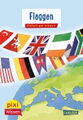 Cover-Bild zum Titel 'Pixi Wissen 103: VE5 Flaggen' von 'Christine Stahr'