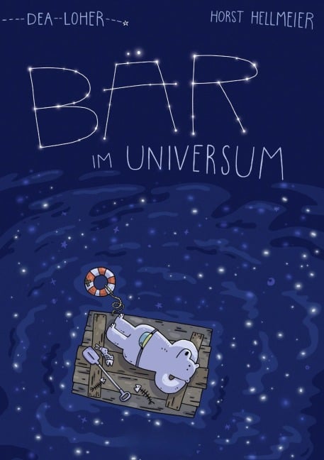 Bär im Universum - Dea Loher