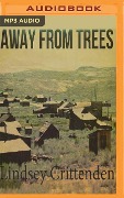 AWAY FROM TREES M - Lindsey Crittenden