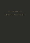 Cover-Bild zum Titel 'Taschenbuch für Druckluft-Betrieb' von 'Na Hansen'