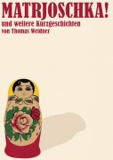 Cover-Bild zum Titel 'Matrjoschka!' von 'Thomas Weidner'