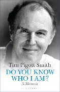 Cover-Bild zum Titel 'Do You Know Who I Am?' von 'Tim Pigott-Smith'