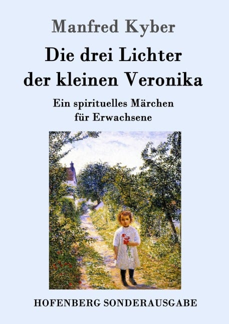 Die drei Lichter der kleinen Veronika - Manfred Kyber
