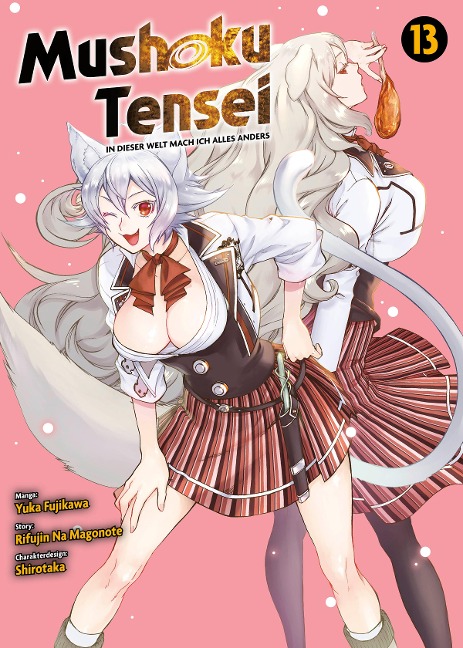 Mushoku Tensei, Band 13 - In dieser Welt mach ich alles anders - Rifujin Na Magonote