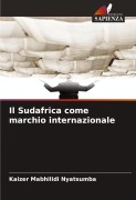 Il Sudafrica come marchio internazionale - Kaizer Mabhilidi Nyatsumba
